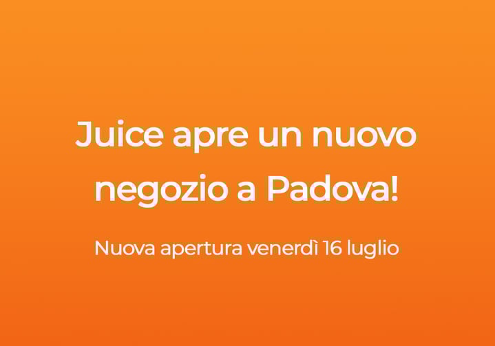 Juice arriva a Padova Centro scopri il nuovo negozio